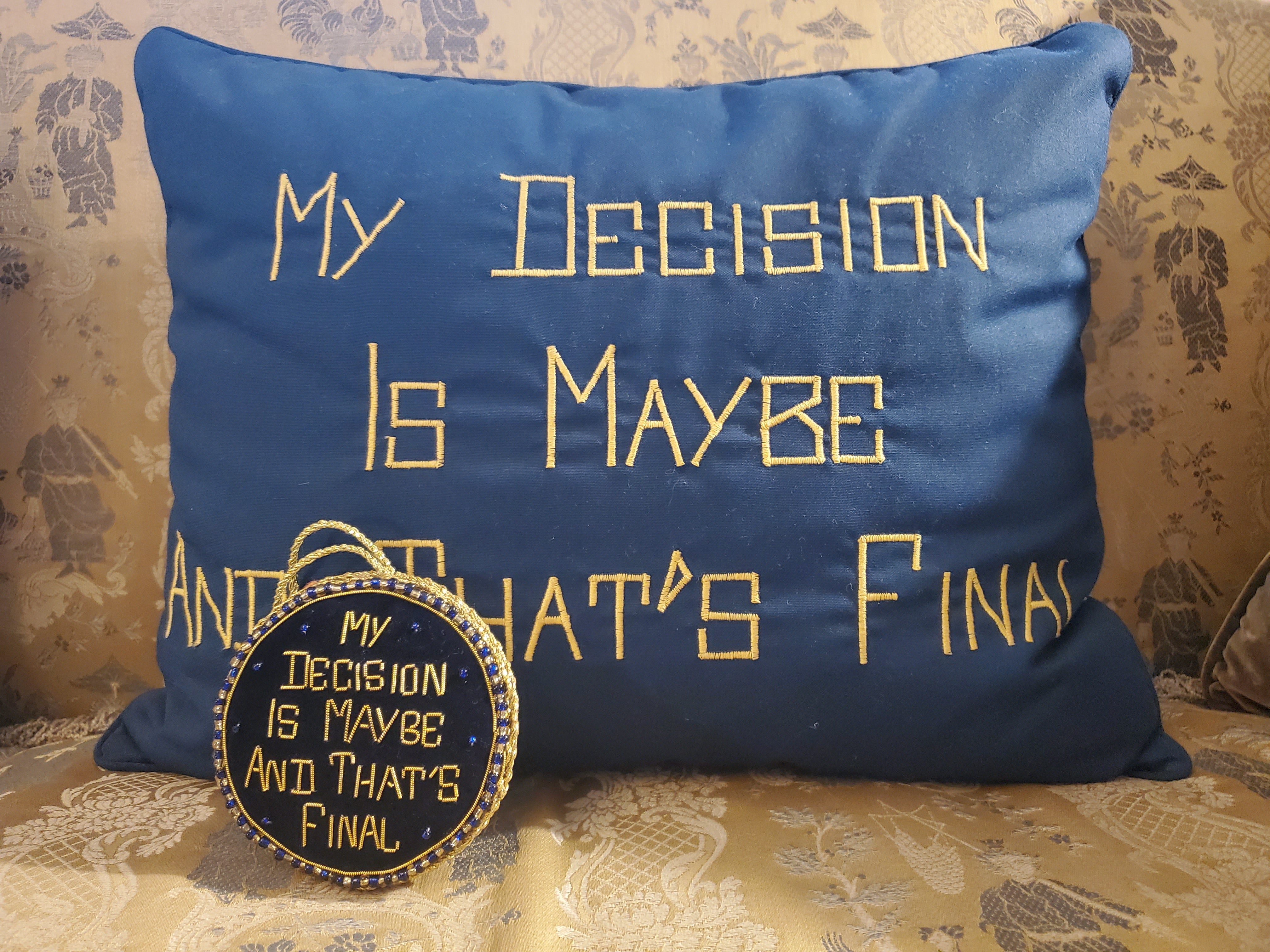 "My Decision is Maybe and That's Final" Ornament